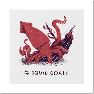 Squid Goals # Squad Goals T-shirt Posters and Art